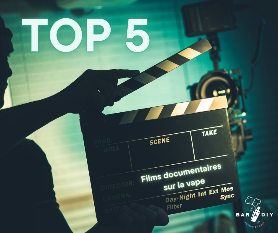 Top 5 Films documentaires sur la vape