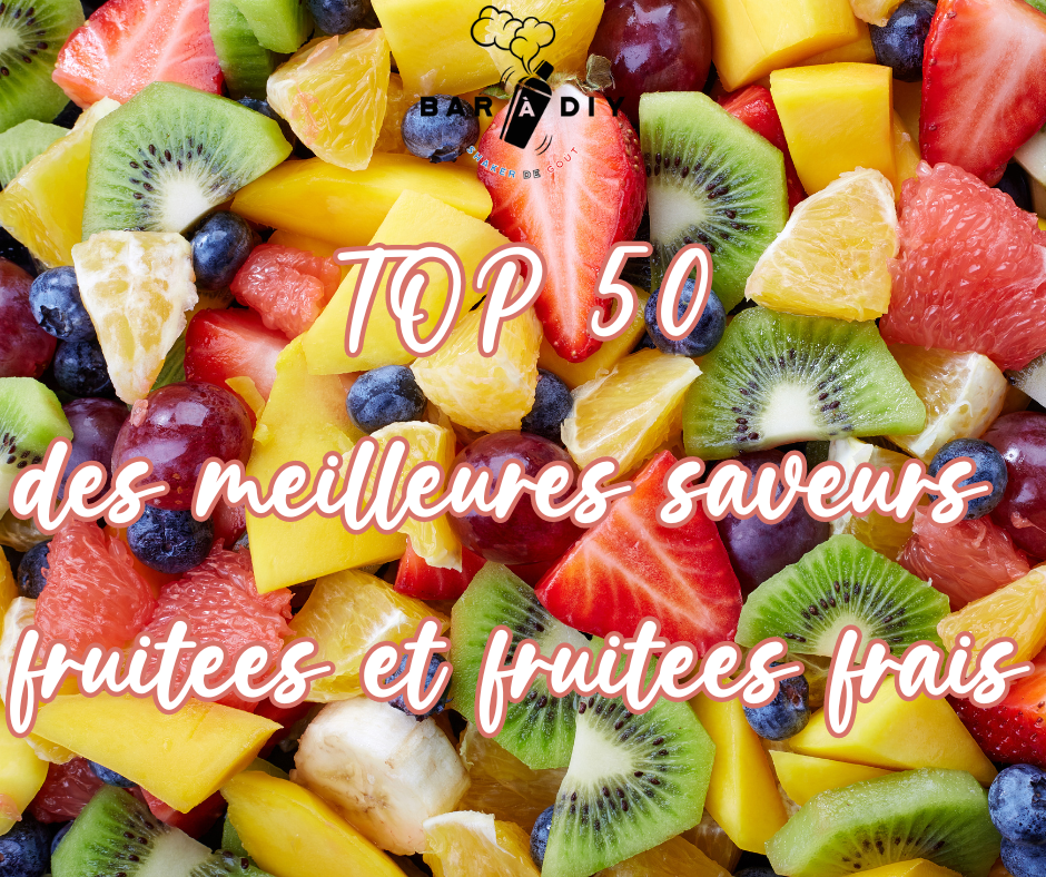 top 50 fruité fruité frais